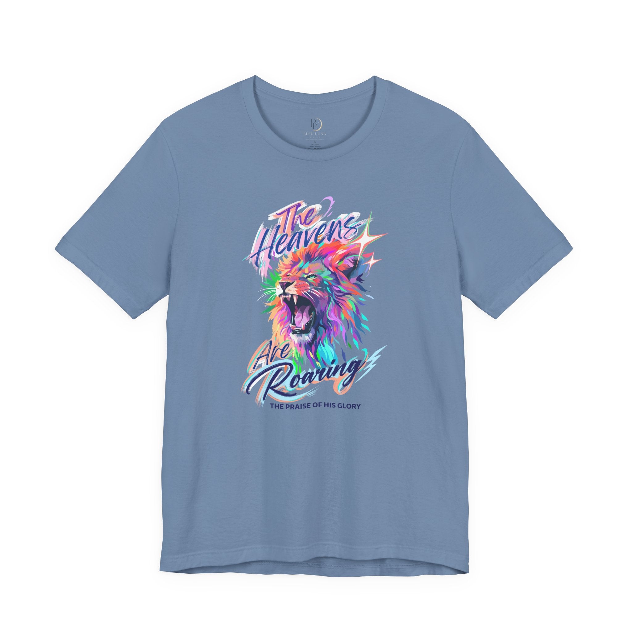 The Heavens Are Roaring Shirt, Christian Lion Shirt, Faith Based Graphic Tee, Worship Shirt, Colorful Christian T-Shirt, Religious Apparel