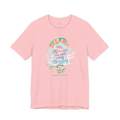 His Mercies Are New Every Morning Adult Shirt | Christian Graphic Tee | Lamentations 3:22-23 Bible Verse Shirt | Faith Based Gift for Women Adult