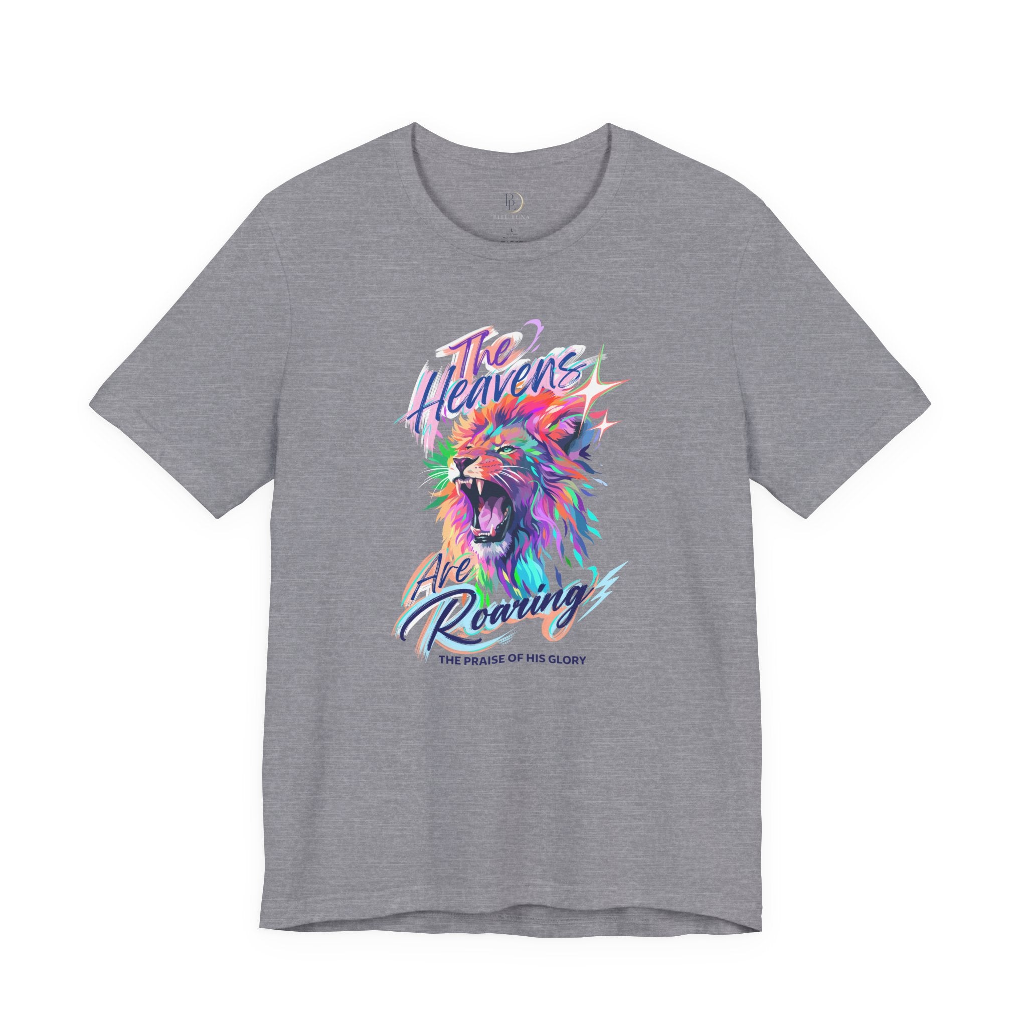The Heavens Are Roaring Shirt, Christian Lion Shirt, Faith Based Graphic Tee, Worship Shirt, Colorful Christian T-Shirt, Religious Apparel