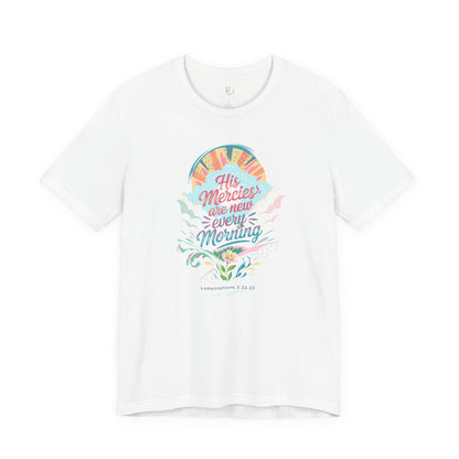 His Mercies Are New Every Morning Adult Shirt | Christian Graphic Tee | Lamentations 3:22-23 Bible Verse Shirt | Faith Based Gift for Women Adult