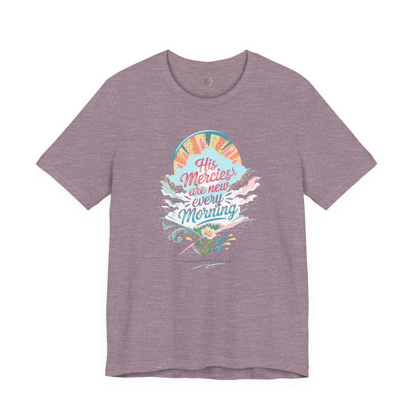 His Mercies Are New Every Morning Adult Shirt | Christian Graphic Tee | Lamentations 3:22-23 Bible Verse Shirt | Faith Based Gift for Women Adult
