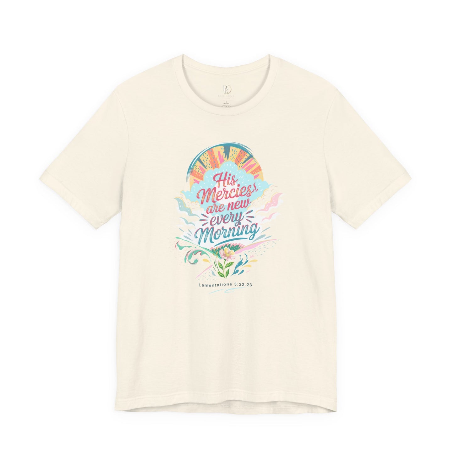 His Mercies Are New Every Morning Adult Shirt | Christian Graphic Tee | Lamentations 3:22-23 Bible Verse Shirt | Faith Based Gift for Women Adult