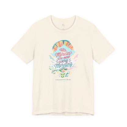 His Mercies Are New Every Morning Adult Shirt | Christian Graphic Tee | Lamentations 3:22-23 Bible Verse Shirt | Faith Based Gift for Women Adult