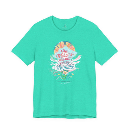 His Mercies Are New Every Morning Adult Shirt | Christian Graphic Tee | Lamentations 3:22-23 Bible Verse Shirt | Faith Based Gift for Women Adult